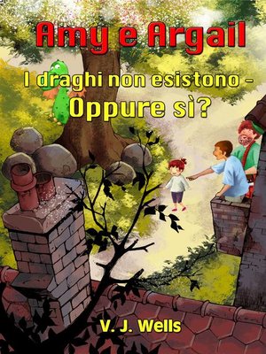 cover image of Amy e Argail ~ I draghi non esistono – Oppure sì?